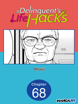 cover image of A Delinquent's Life Hacks, Chapter 68